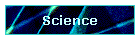 Science